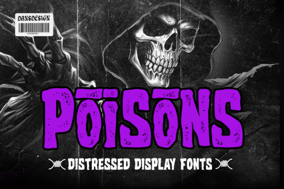 Unleashing Creative Chaos: A Deep Dive into the Poisons Distressed Display Font
