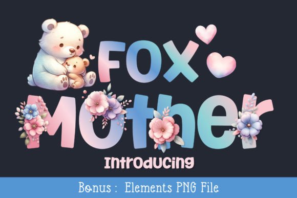 Why Fox Mother Is the Perfect Display Font for Creative Projects